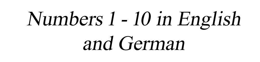 Numbers 1-10 in English to German